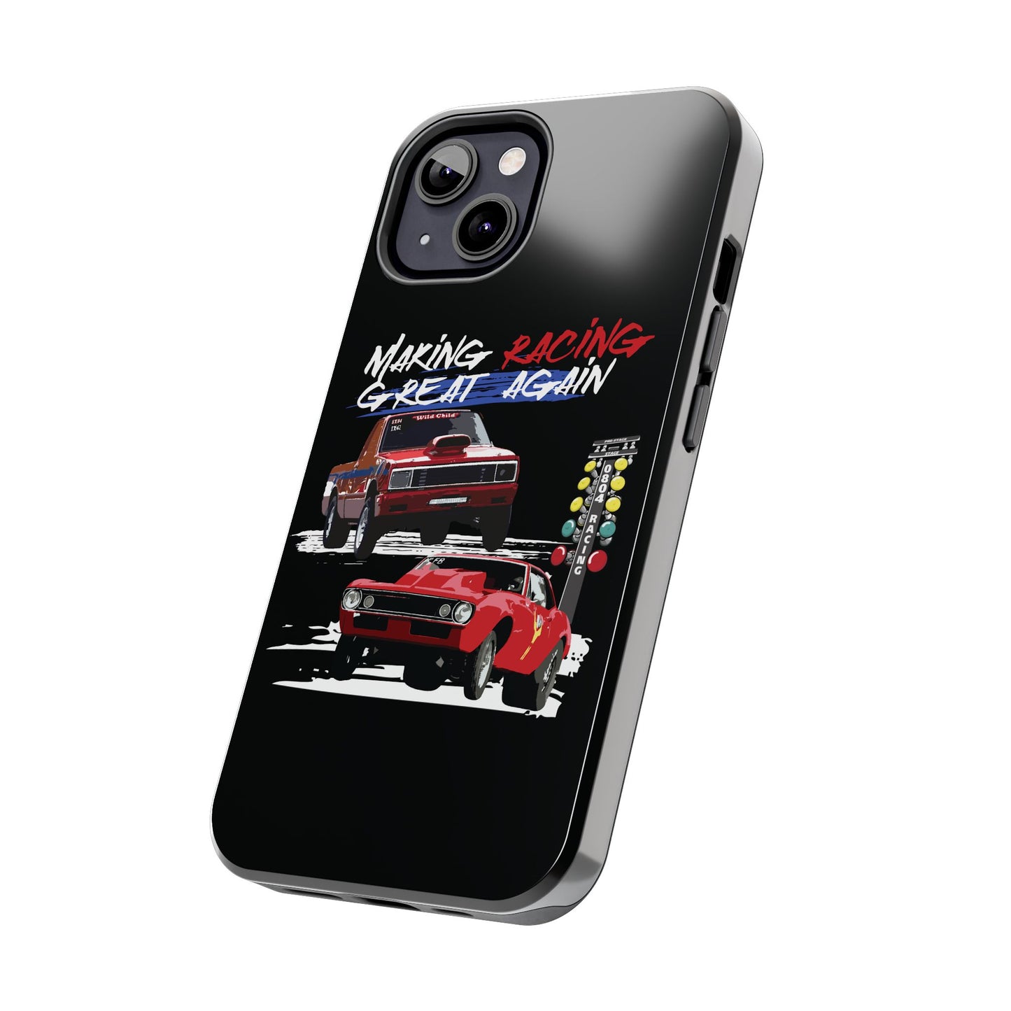 Making Racing Great Again Tough Phone Cases