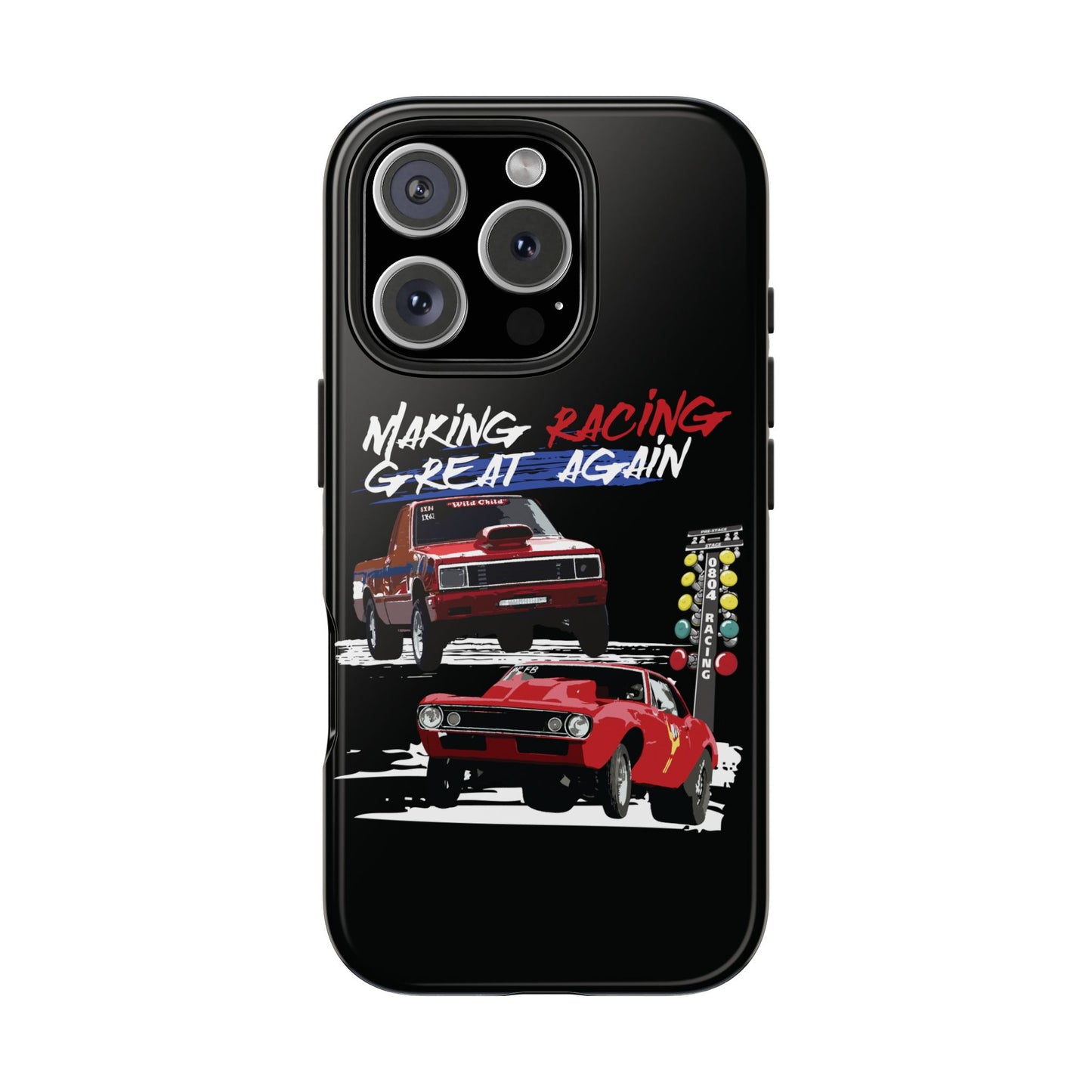 Making Racing Great Again Tough Phone Cases